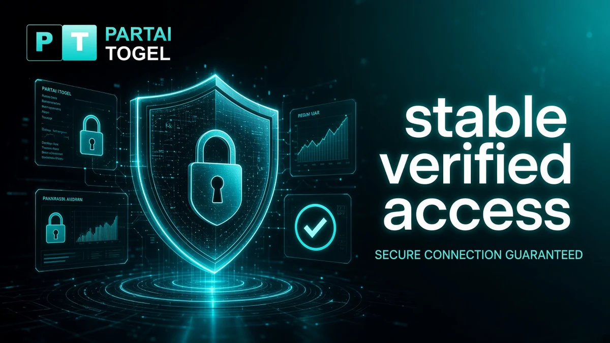 Partaitogel: akses stabil dan terverifikasi